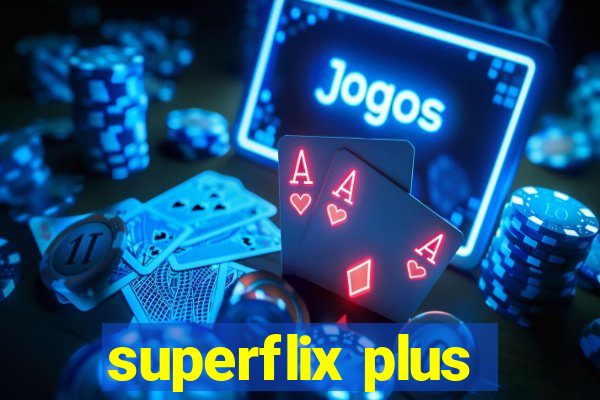 superflix plus